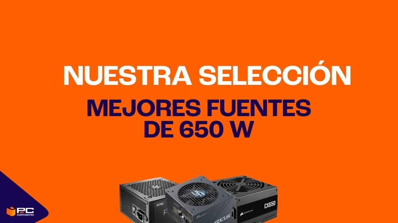 Mejores fuentes de alimentación 650W
