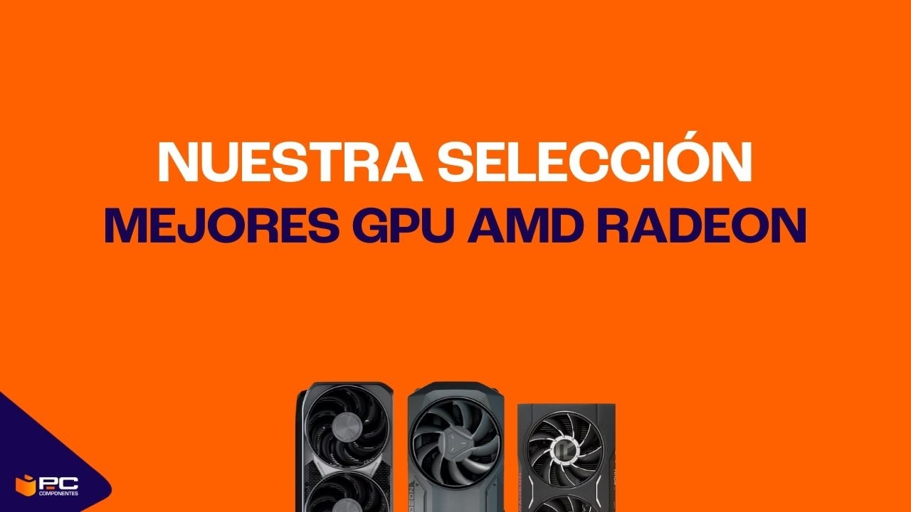 mejores tarjetas gráficas AMD 2025