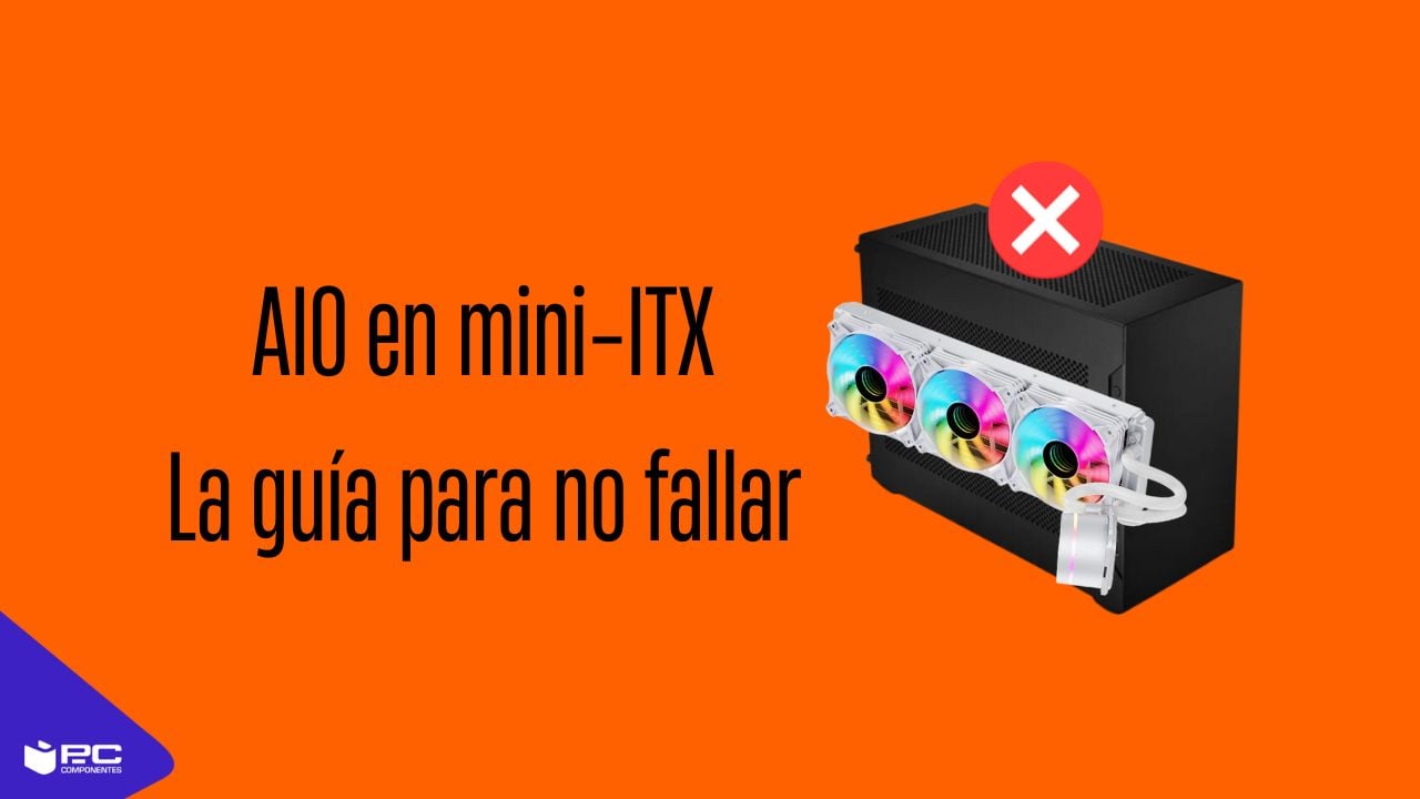 Refrigeración líquida mini-ITX