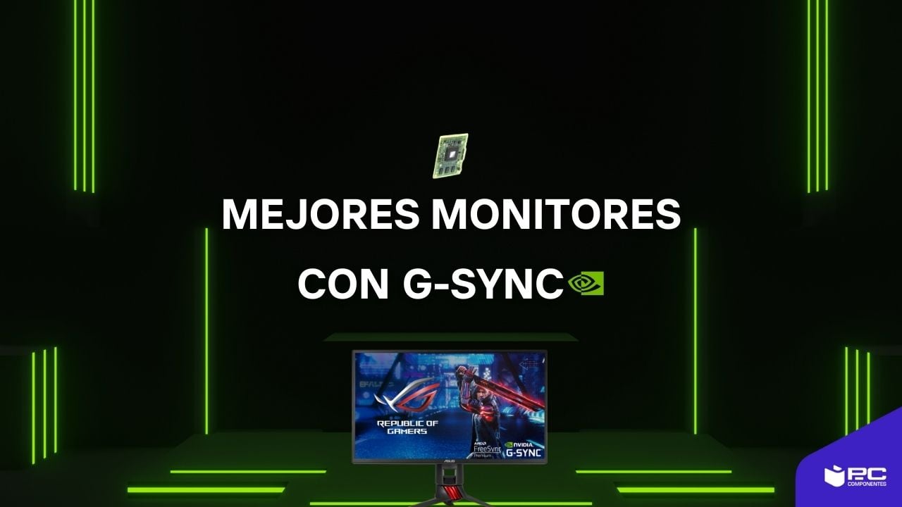 Mejores monitores con G-SYNC