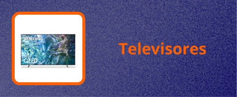 Televisores