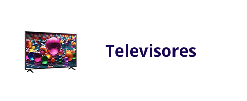 Televisores