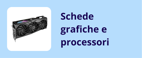 Schede grafiche e processori