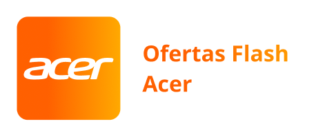 Ofertas Flash Acer