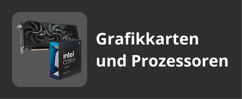 Grafikkarten und Prozessoren