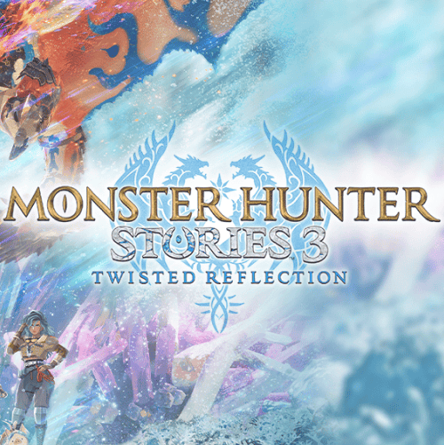 Monster Hunter Stories 3: Twisted Reflection