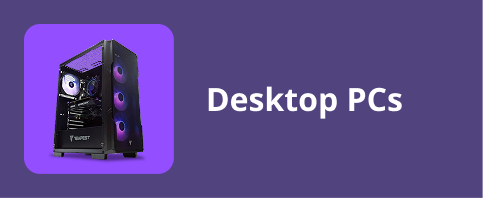 Desktop PCs Desktop PCs
