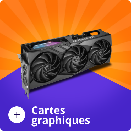 Cartes graphiques Cartes graphiques