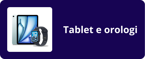 Tablet e orologi Tablet e orologi
