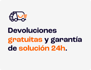 Devoluciones gratuitas y garantía de solución en 24h