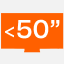 Jusqu’à 50 pouces Jusqu’à 50 pouces