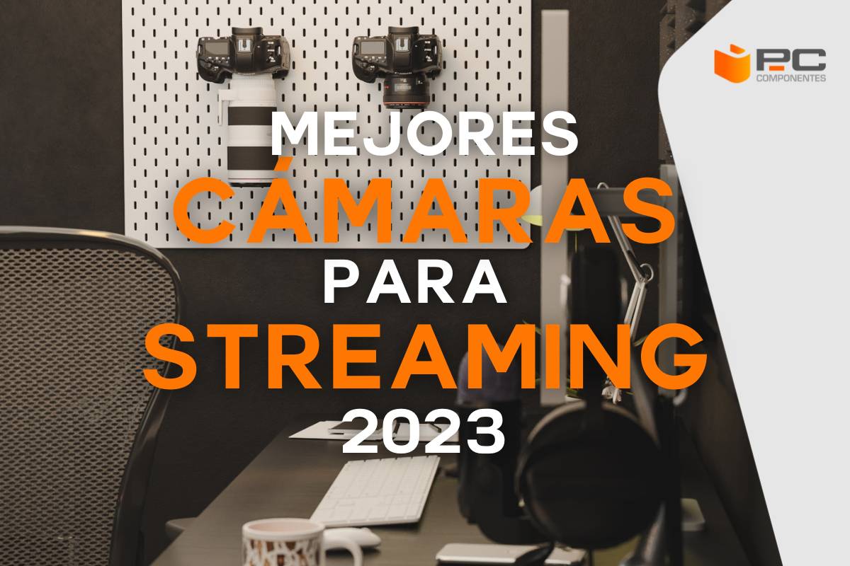 mejores cámaras streaming mejores cámaras streaming